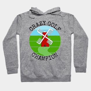 Crazy Golf Champion Golfer Summer Vacation Funny Hoodie